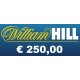 Ricarica WILLIAM HILL € 250,00